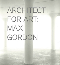 Architect for Art: Max Gordon, book cover